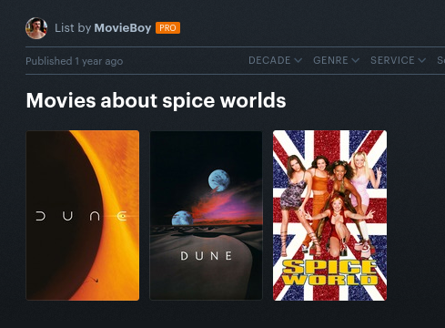 Letterboxd screenshot of a list of “movies about spice worlds”, with the two adaptations of “Dune” and “Spice World”